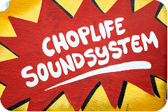 Choplife Sound System